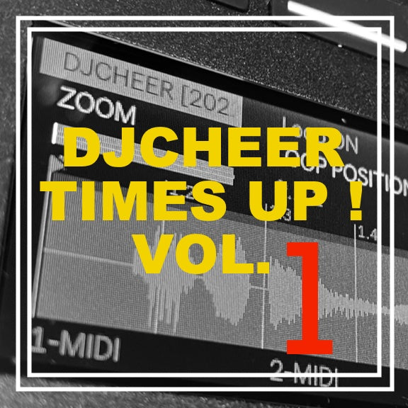 DJCHEER Premade Vocal Pack "TIMES UP VOL. 1"