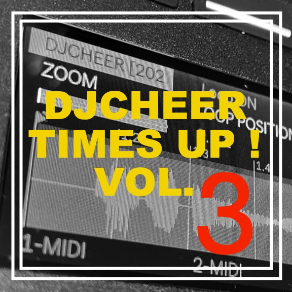 DJCHEER Premade Vocal Pack "TIMES UP VOL. 3”
