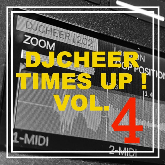 DJCHEER Premade Vocal Pack "TIMES UP VOL. 4”