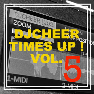 DJCHEER Premade Vocal Pack "TIMES UP VOL. 5”